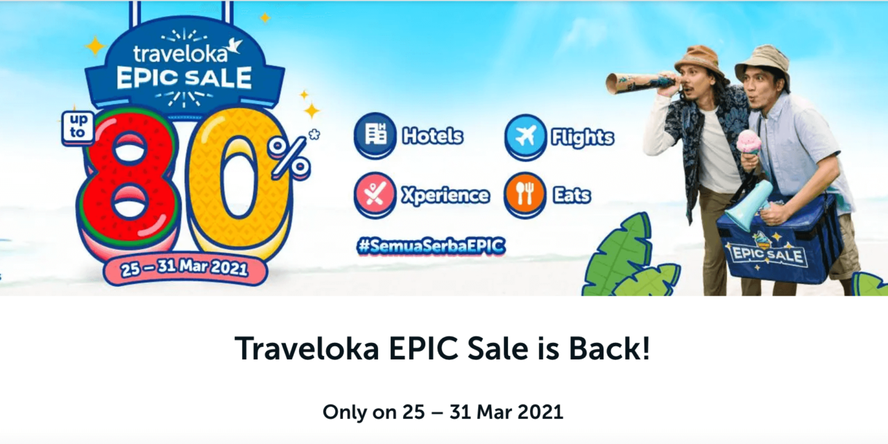 Diskon Hingga 80% Pada Traveloka Epic Sale 2021 - Bagikan Link Referral ...